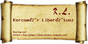 Kercsmár Liberátusz névjegykártya
